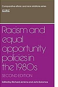 Racism and Equal Opportunity Policies in the 1980s (Paperback, 2 Revised edition)