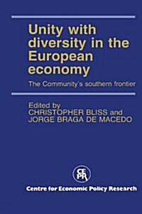 Unity with Diversity in the European Economy : The Communitys Southern Frontier (Hardcover)