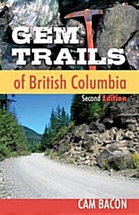Gem Trails of British Columbia (Paperback, 2, UK)