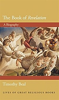 The Book of Revelation: A Biography (Hardcover)