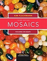 Mosaics : Focusing on Essays (Paperback, 3 Rev ed)