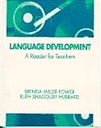 Language Development : A Reader for Classroom Teachers (Paperback)