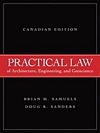 Practical Law of Architecture, Engineering, and Geoscience (Hardcover, Canadian ed)