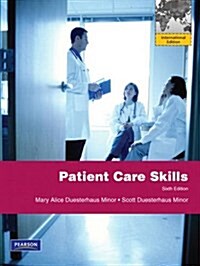 Patient Care Skills (Paperback, International ed of 6th revised ed)