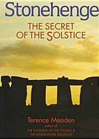 Stonehenge : The Secret of the Solstice (Hardcover, Main)