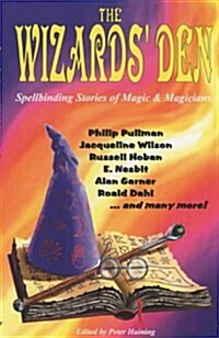 Wizards Den : Spellbinding Stories of Magic and Magicians (Paperback, Main)