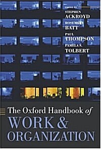 The Oxford Handbook of Work and Organization (Hardcover)