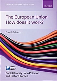 The European Union: How Does it Work? (Paperback, 4 Rev ed)
