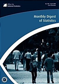 Monthly Digest of Statistics Vol 751, July 2008 (Paperback)