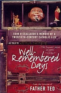 Well-Remembered Days (Paperback)