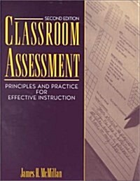 Classroom Assessment : Principles and Practice for Effective Instruction (Paperback)