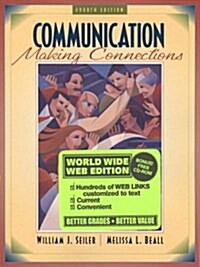 Communication : Making Connections (Web Edition), Version 1.0 (Paperback)