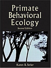 Primate Behavioral Ecology (Paperback, 2 Rev ed)