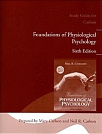 Foundations of Physiological Psychology Study Guide (Paperback, 6 Rev ed)