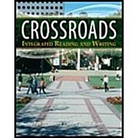 Crossroads : Reading and Writing for College (Paperback)