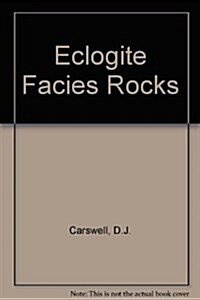 Eclogite Facies Rocks (Hardcover)