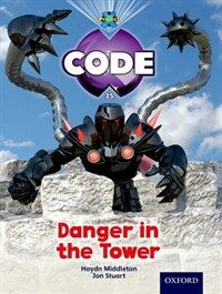 Project X Code: Castle Kingdom Danger in the Tower (Paperback)