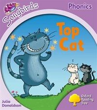 Oxford Reading Tree Songbirds Phonics: Level 1+: Top Cat (Paperback)