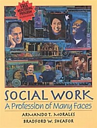 Social Work : A Profession of Many Faces (Hardcover, 9 Rev ed)