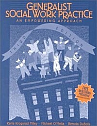 Generalist Social Work Practice : An Empowering Approach (Paperback, 3 Rev ed)