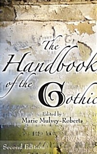 The Handbook of the Gothic (Hardcover, 2nd ed. 2009)