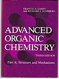 Advanced Organic Chemistry (Hardcover, 3 Rev ed)