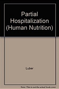 Partial Hospitalization (Hardcover)