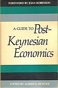 A Guide to Post-Keynesian Economics (Paperback, 2)