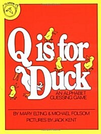 Q is for Duck : An Alphabet Guessing Game (Paperback)