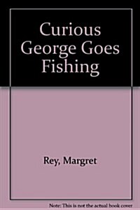 Curious George Goes Fishing (Paperback)