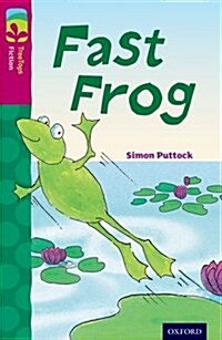 Oxford Reading Tree TreeTops Fiction: Level 10 More Pack B: Fast Frog (Paperback)
