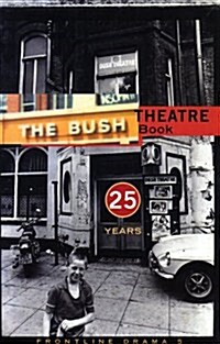 Frontline Drama 5 : Bush Theatre Book (Paperback)