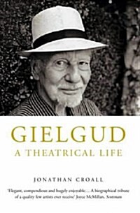 Gielgud : A Theatrical Life (Paperback, New ed)