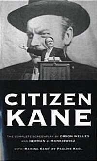 Citizen Kane : The Complete Screenplay (Paperback, New ed)