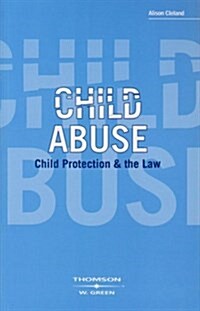 Child Abuse, Child Protection and the Law (Paperback)