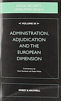 Social Security Legislation : Administration, Adjudication and the European Dimension (Paperback, 14 ed)