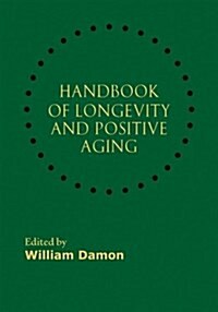 Handbook of Longevity and Positive Aging (Hardcover)