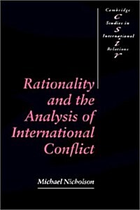 Rationality and the Analysis of International Conflict (Paperback)
