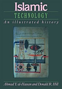 Islamic Technology : An Illustrated History (Paperback)