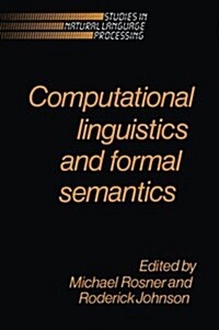 Computational Linguistics and Formal Semantics (Paperback)