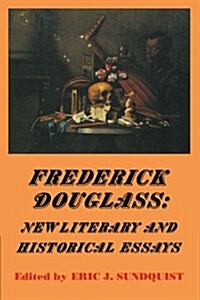 Frederick Douglass : New Literary and Historical Essays (Paperback)