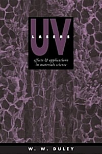 UV Lasers : Effects and Applications in Materials Science (Hardcover)