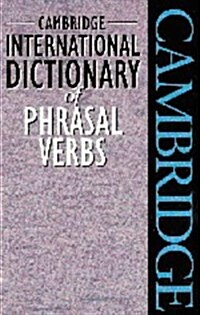 Cambridge International Dictionary of Phrasal Verbs (Hardcover)