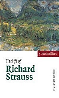 The Life of Richard Strauss (Hardcover)