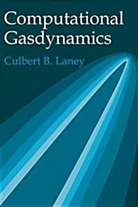 Computational Gasdynamics (Hardcover)