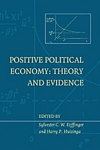Positive Political Economy : Theory and Evidence (Hardcover)