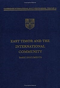 East Timor and the International Community : Basic Documents (Hardcover)