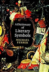 A Dictionary of Literary Symbols (Hardcover)