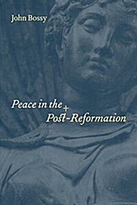 Peace in the Post-Reformation (Paperback)