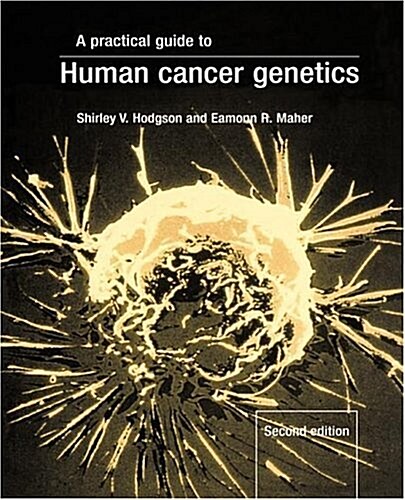 A Practical Guide to Human Cancer Genetics (Paperback)